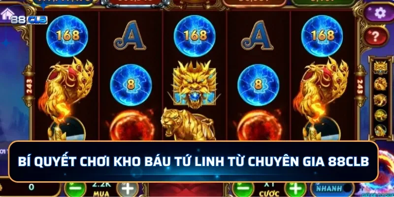 Bí quyết chơi nổ hũ Kho Báu Tứ Linh từ chuyên gia 88CLB