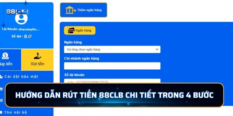 Hướng dẫn rút tiền 88CLB chi tiết trong 4 bước